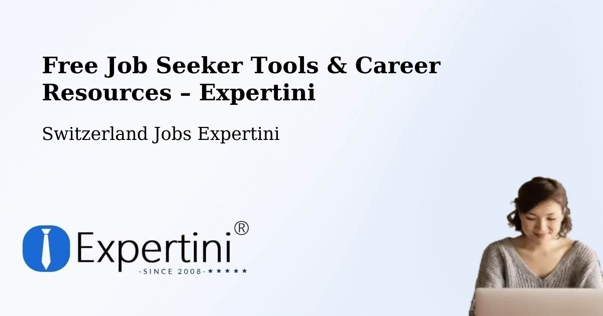 Free Job Seeker Tools & Career Resources – Sennwald - Sennwald, Switzerland Jobs Expertini