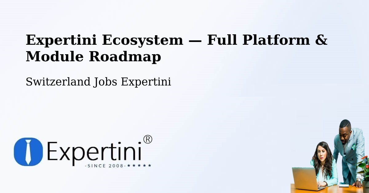 Expertini Ecosystem — Full Platform & Module Roadmap – Sennwald