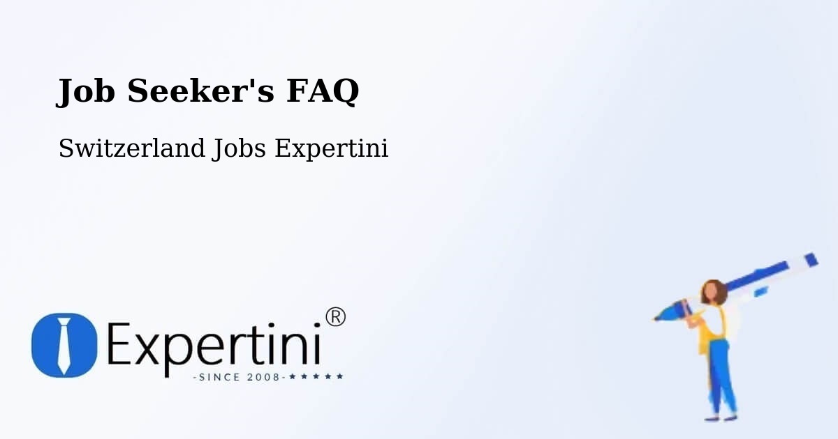Job Seeker FAQ – Sennwald - Switzerland Jobs Expertini