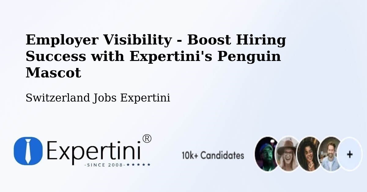 CV and Resume Visibility Optimization – Sennwald - Switzerland Jobs Expertini